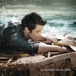 Alejandro Sanz - La Musica No Se Toca